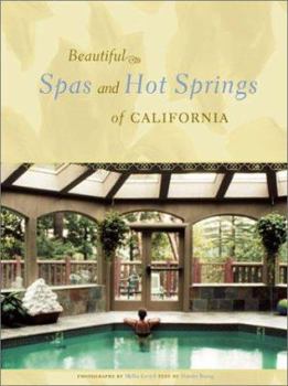 Paperback Beautiful Spas and Hot Springs of California Book