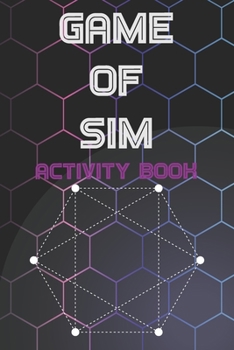 Game Of Sim - Activity Book: 6" x 9" and 120 pages, A Classic Strategy Game Hexagon family time fun game activity book everyone, book takes time, educational family game, game all age.