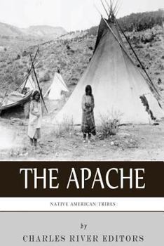 Paperback Native American Tribes: The History and Culture of the Apache Book