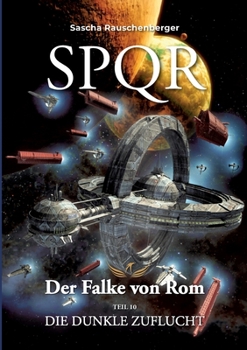 Paperback SPQR - Der Falke von Rom: Teil 10 - Die dunkle Zukunft [German] Book