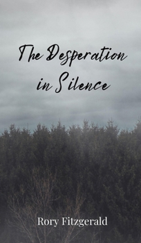 Hardcover The Desperation in Silence Book