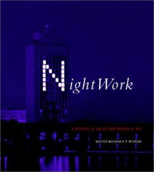 Paperback Nightwork: A History of Hacks and Pranks at MIT Book
