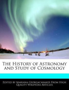 The History of Astronomy and Study of Cosmology