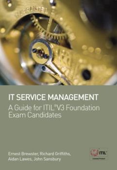 Paperback It Service Management: A Guide for Itil(r) V3 Foundation Exam Candidates Book
