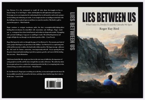 Lies Between Us: What Unites Us, Divides Us and the Untruths We Spew