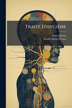 Paperback TraitÃ(c) D'hygiène [French] Book