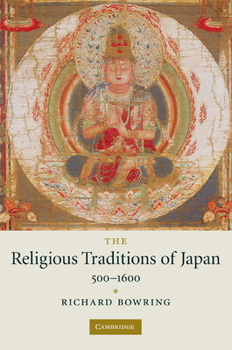 Paperback The Religious Traditions of Japan 500-1600 Book