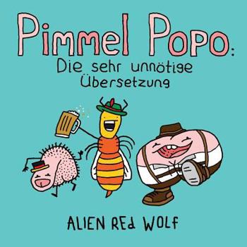 Paperback Pimmel Popo: Die sehr unnötige Übersetzung: (Sonderausgabe) [German] Book