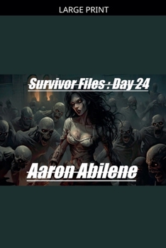 Survivor Files: Day 24
