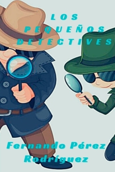 Paperback Los pequeños detectives [Spanish] Book