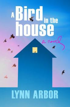 A Bird in the House