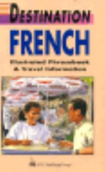 Paperback Destination French: Illustrated Phrasebook and Travel Information Book