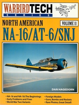 North American NA-16/AT-6/SNJ (Warbird tech series) - Book #11 of the WarbirdTech