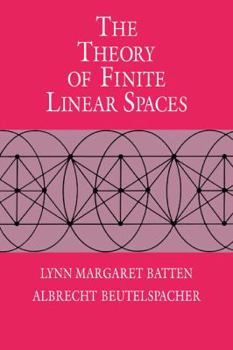 Paperback The Theory of Finite Linear Spaces: Combinatorics of Points and Lines Book