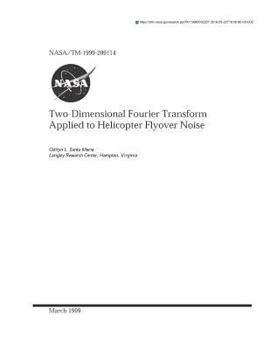 Paperback Two-Dimensional Fourier Transform Applied to Helicopter Flyover Noise Book