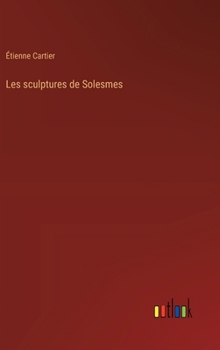 Hardcover Les sculptures de Solesmes [French] Book