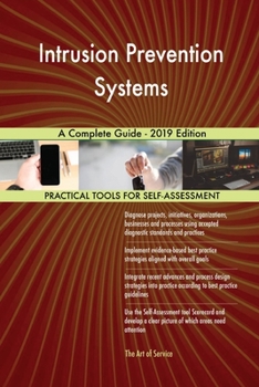 Paperback Intrusion Prevention Systems A Complete Guide - 2019 Edition Book