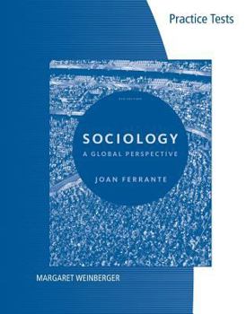 Paperback Practice Tests for Ferrante S Sociology: A Global Perspective, 8th Book