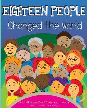 Paperback Eighteen People Changed the World: A Children's Poetry Book