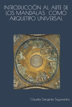Paperback Introducci?n Al Arte de Los Mandalas Como Arquetipo Universal [Spanish] Book