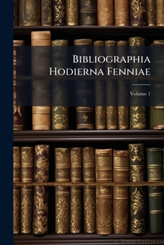 Paperback Bibliographia Hodierna Fenniae; Volume 1 Book