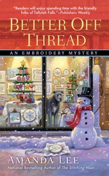 Better Off Thread - Book #10 of the An Embroidery Mystery