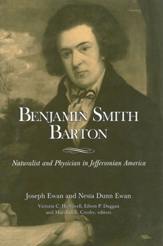 Hardcover Benjamin Smith Barton: Naturalist and Physician in Jeffersonian America Book