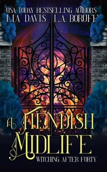 Paperback A Fiendish Midlife: A Life After Magic Mystery Book