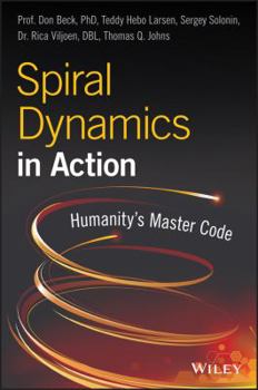 Paperback Spiral Dynamics in Action: Humanity's Master Code Book