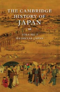Hardcover The Cambridge History of Japan, Volume 3: Medieval Japan Book
