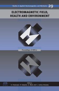 Hardcover Electromagnetic Field, Health and Environment: Proceedings of Ehe'07 Book