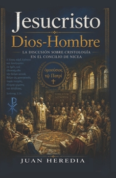 Paperback Jesucristo Dios y Hombre: Aquella Luz Verdadera [Spanish] Book