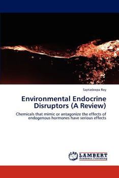Paperback Environmental Endocrine Disruptors (A Review) Book