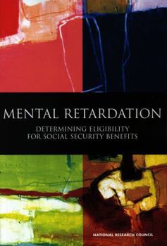 Mental Retardation: Determining Eligibility for Social Security Benefits