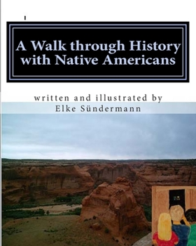 Paperback A Walk Through History with Native Americans: Time Travels Book