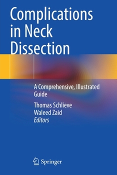 Paperback Complications in Neck Dissection: A Comprehensive, Illustrated Guide Book