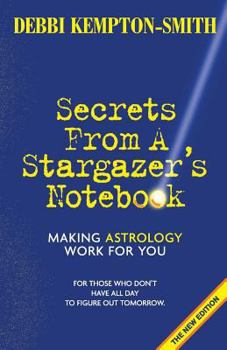 Paperback Secrets From A Stargazer's Notebook Book