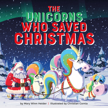 Hardcover The Unicorns Who Saved Christmas Book