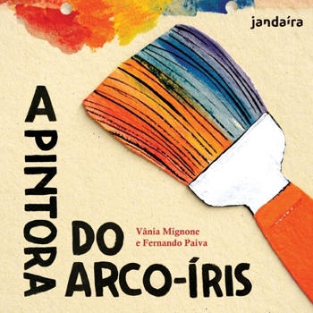 Paperback A Pintora do Arco iris [Portuguese] Book