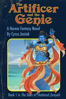 Paperback The Artificer and the Genie: A Harem Fantasy Adventure Book