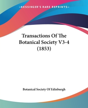 Paperback Transactions Of The Botanical Society V3-4 (1853) Book