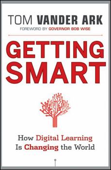 Hardcover Getting Smart: How Digital Learning Is Changing the World Book