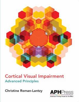 Paperback Cortical Visual Impairment Advanced Principles Book