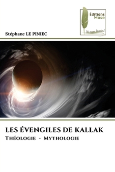 Les Évengiles de Kallak (French Edition)