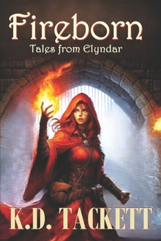 Paperback Fireborn: Tales from Elyndar Book