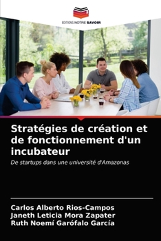 Paperback Stratégies de création et de fonctionnement d'un incubateur [French] Book