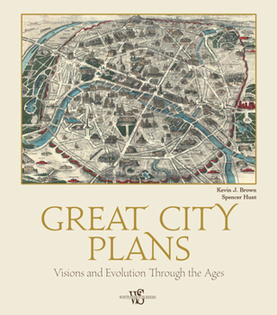 Hardcover Great City Plans: Visions and Evolution Through the Ages Book