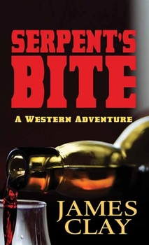 Library Binding Serpent's Bite: A Western Adventure [Large Print] Book