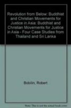 Paperback Revolution from Below: Buddhist and Christian Movements for Justice in Asia Book