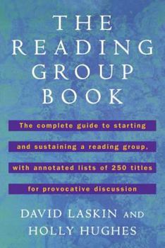 Paperback The Reading Group Book: The Comp GD to Starting and Sustaining a Reading Group... Book